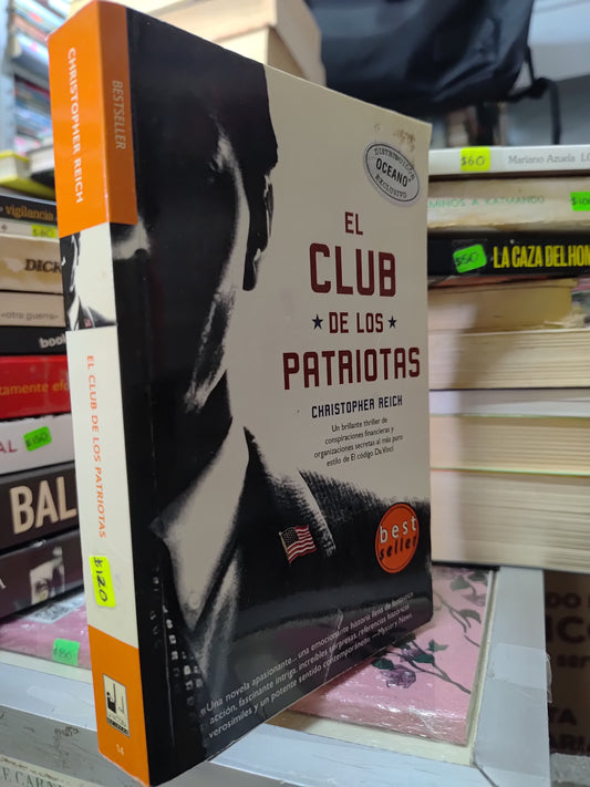 EL CLUB DE LOS PATRIOTAS POR CHRISTOPHER REICH USADO NOVELAS JUAREZ 507