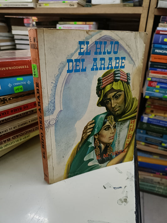 EL HIJO DEL ÁRABE POR E.M. HULL USADO NOVELA LITERARIO 207