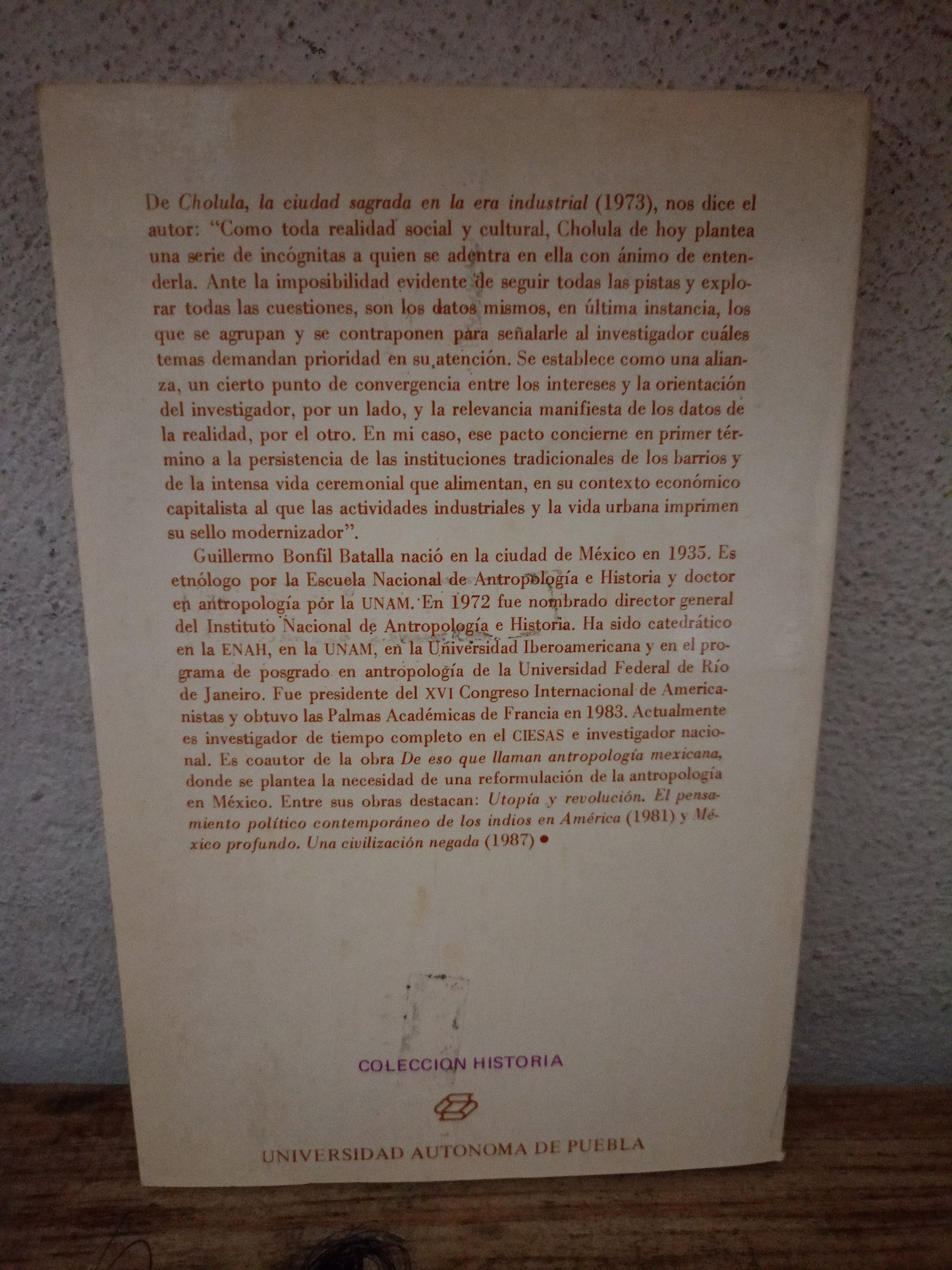 CHOLULA LA CIUDAD SAGRADA EN LA ERA INDUSTRIAL POR GUILLERMO BONFIL BATALLA USADO HISTORIA LITERARIO 305