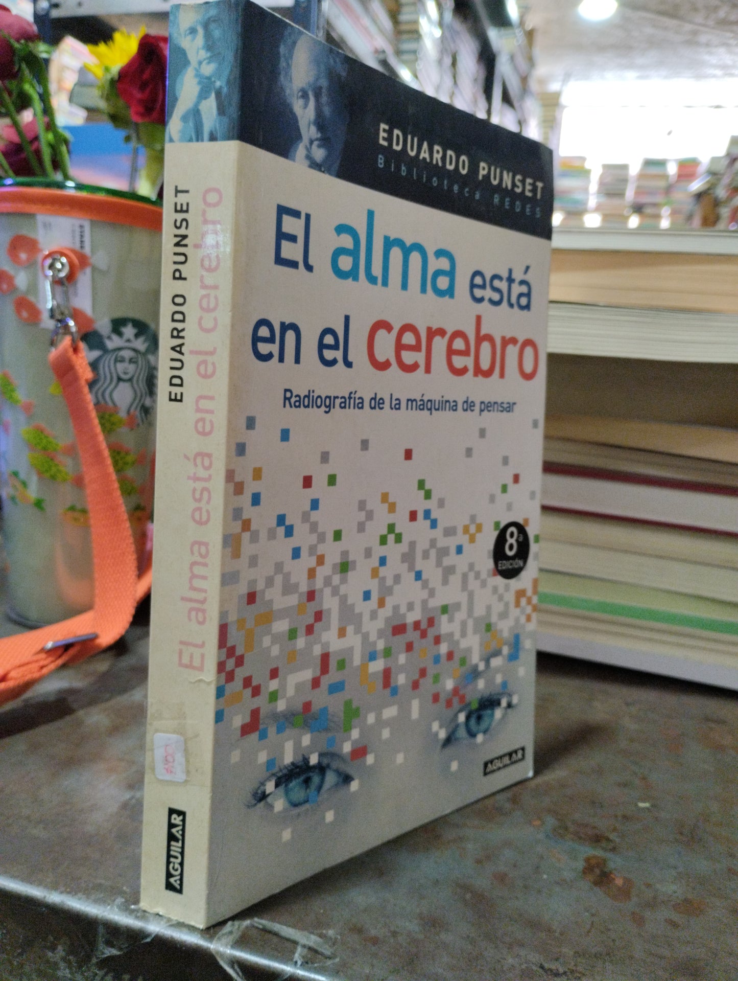 EL ALMA ESTA EN EL CEREBRO POR EDUARDO PUNSET USADO NOVELAS ALDAMA