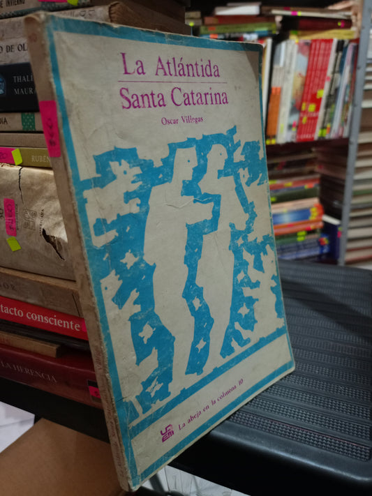 LA ATLANTIDA SANTA CATARINA POR OSCAR VILLEGAS USADO NOVELA LITERARIO 305