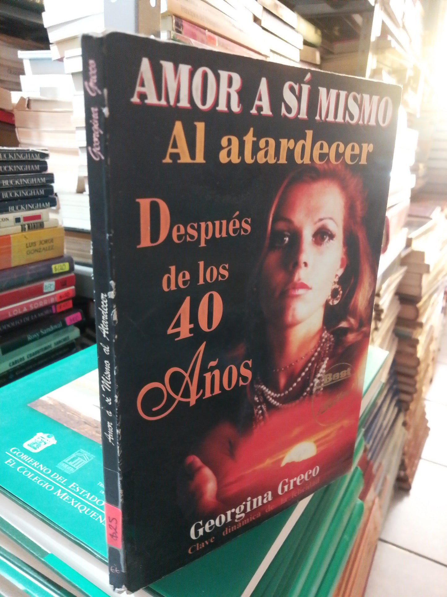 AMOR ASÍ MISMO AL ATARDECER DESPUÉS DE LOS 40 AÑOS POR GEORGINA GRECO USADO SUP.PERSONAL JUÁREZ