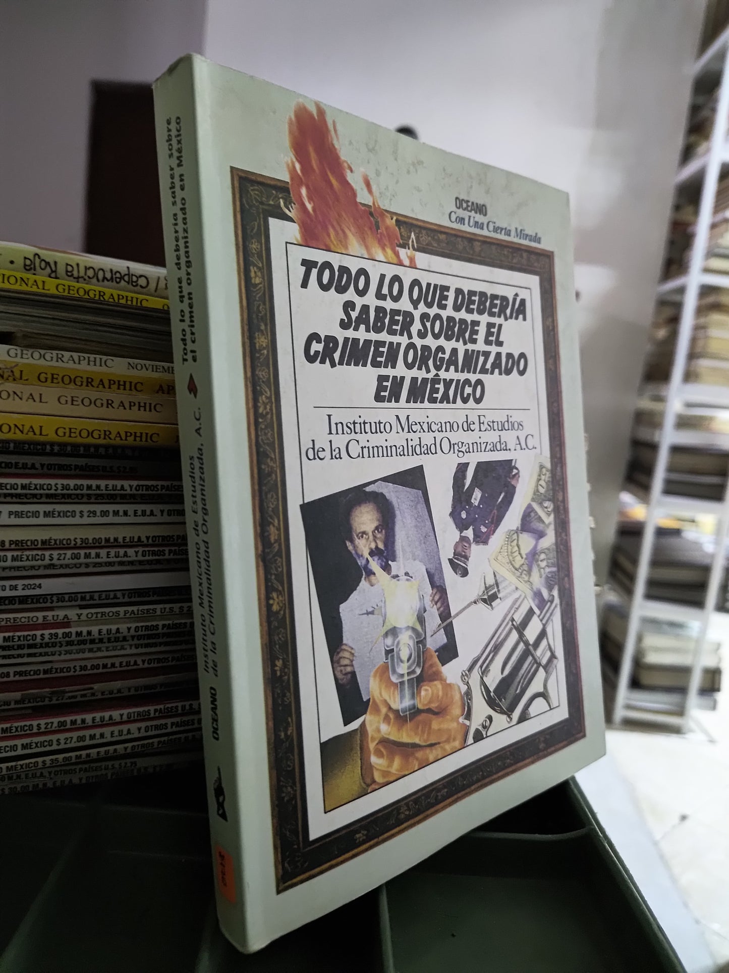 TODO LO QUE DEBERIA SABER SOBRE EL CRIMEN ORGANIZADO EN MEXICO POR EDITORIAL OCEANO USADO POLITICA JUAREZ 515