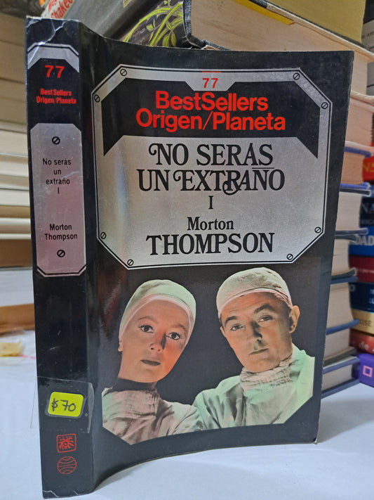 NO SERÁS UN EXTRAÑO I MORTON THOMPSON USADO NOVELA JUÁREZ