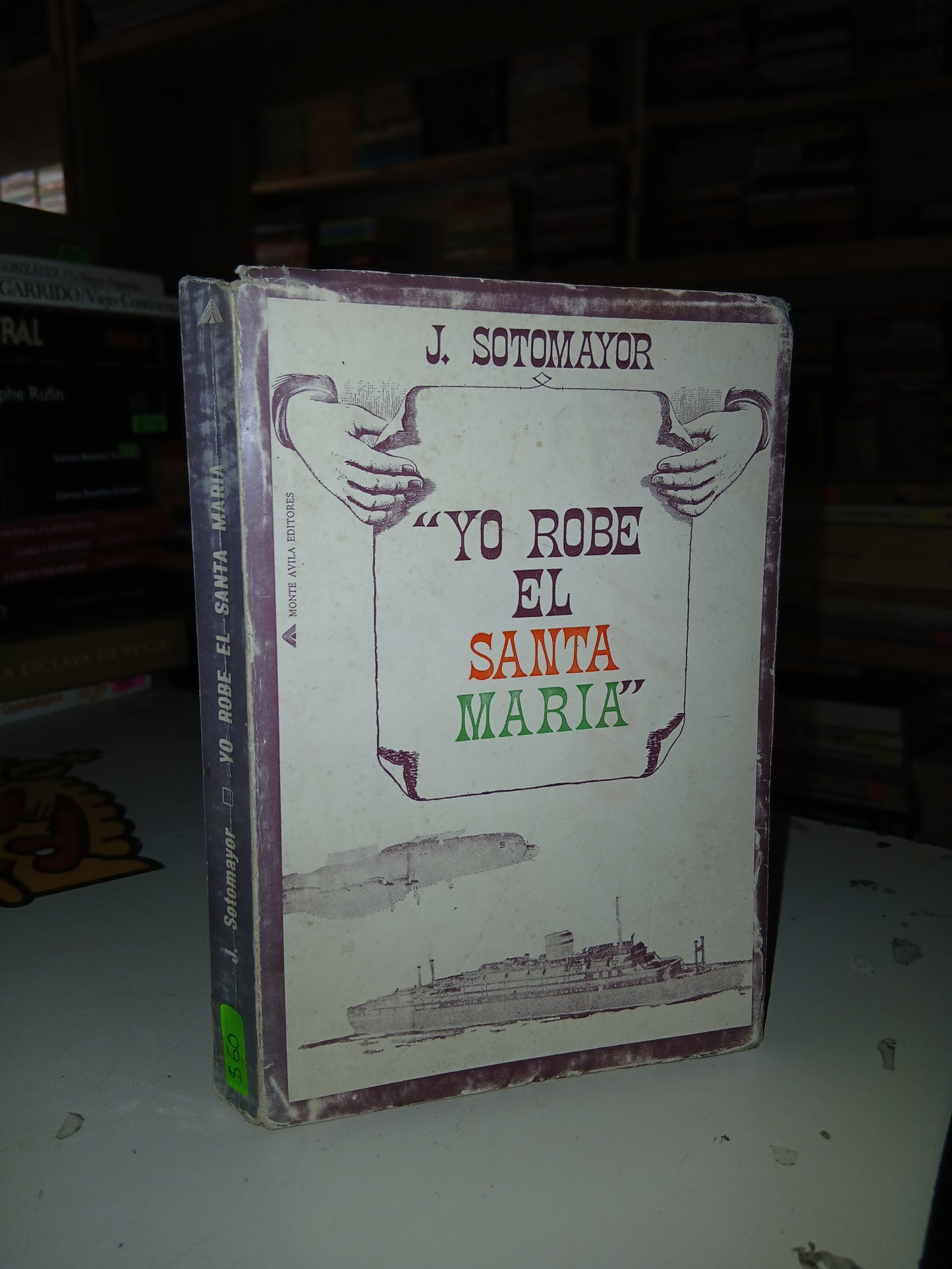 YO ROBÉ EL SANTA MARÍA POR J. SOTOMAYOR USADO NOVELA LITERARIO 207