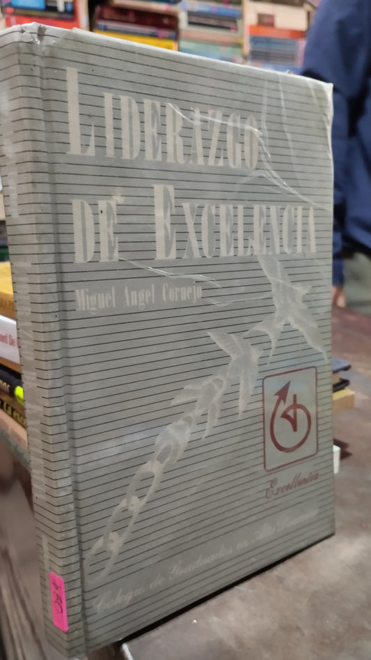 LIDERAZGO DE EXCELENCIA POR MIGUEL ANGEL CORNEJO LIBRO USADO SUPERACION PERSONAL ALDAMA