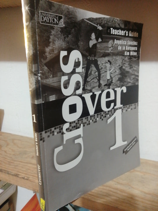CROSS OVER 1 TEACHERS GUIDE POR ANGELICA SANCHEZ USADO IDIOMAS JUAREZ