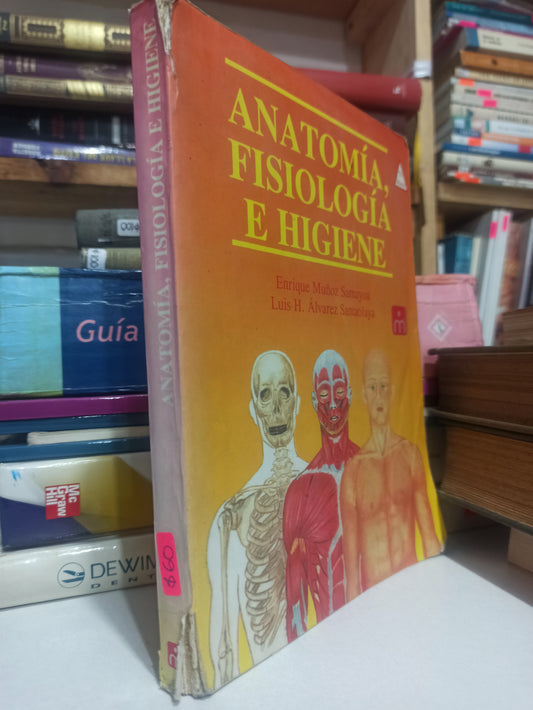ANATOMIA FISIOLOGIA E HIGIENE POR ENRIQUE MUÑOZ SAMAYOA USADO SALUD JUÁREZ