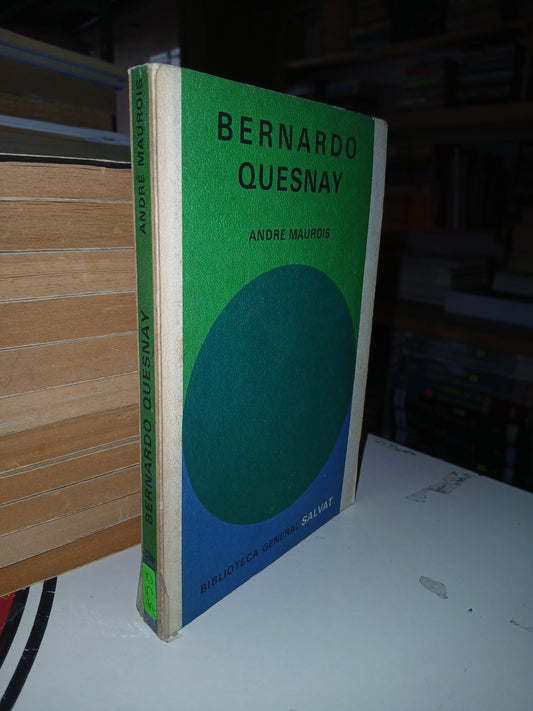 BERNARDO QUESNAY POR ANDRÉ MAUROIS USADO NOVELA LITERARIO 207