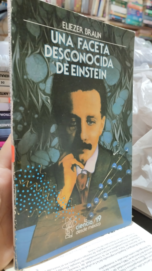 UNA FACETA DESCONOCIDA DE EINSTEIN POR ELIEZER BRAUN LIBRO USADO CIENCIA ALDAMA