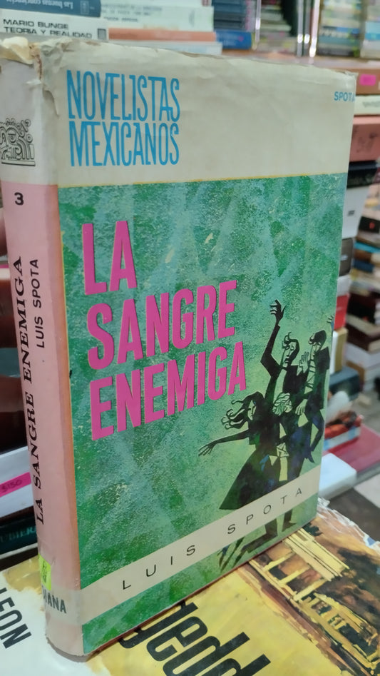 LA SANGRE ENEMIGA POR LUIS SPOTA LIBRO USADO NOVELAS ALDAMA