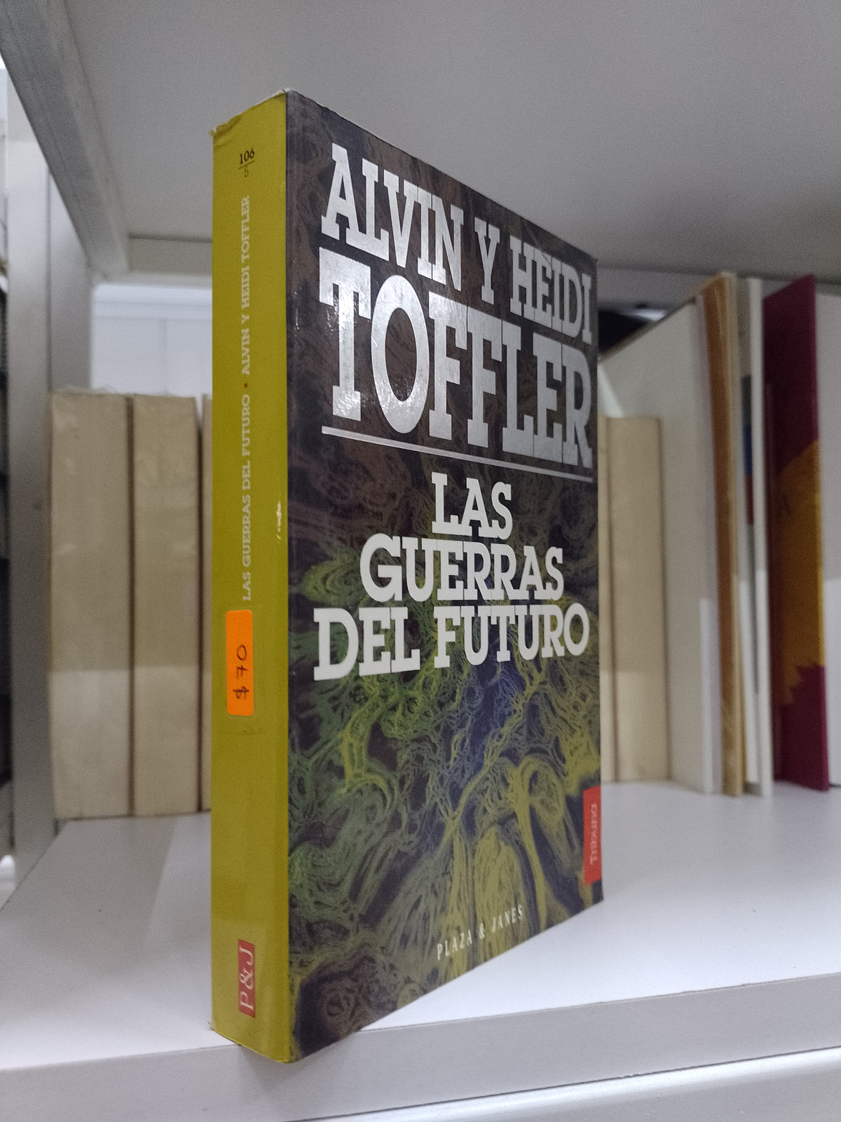 LAS GUERRAS DEL FUTURO POR ALVIN Y HEIDI TOFFLER USADO NOVELA JUAREZ 515