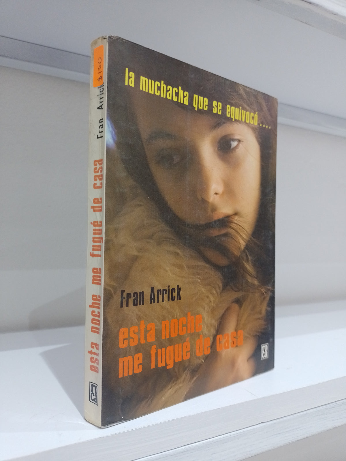 ESTA NOCHE ME FUGUE DE CASA POR FRAN ARRICK USADO NOVELA JUAREZ 515