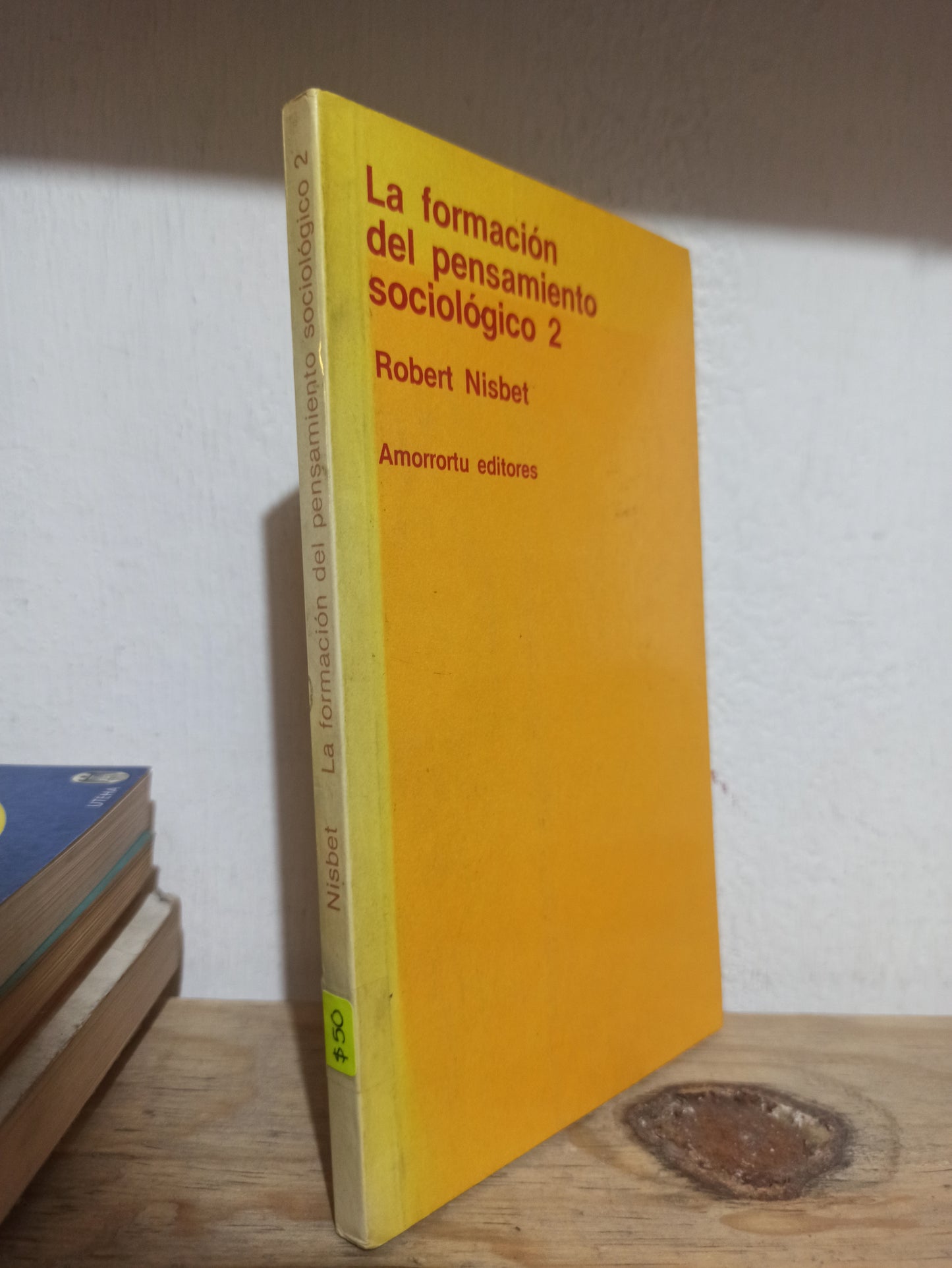 LA FORMACION DEL PENSAMIENTO SOCIOLOGICO 2 POR ROBERT NISBET USADO SOCIOLOGIA JUÁREZ