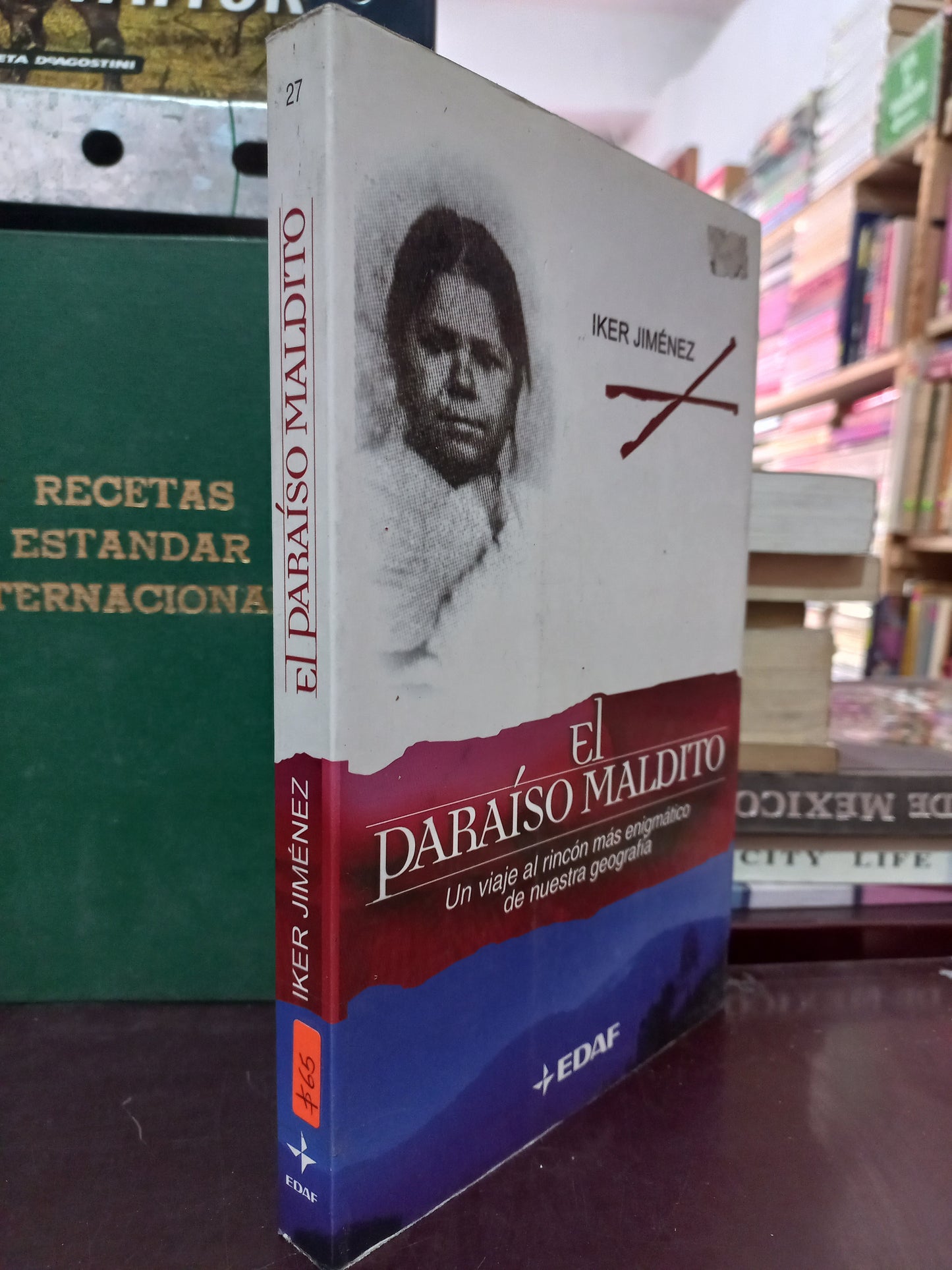 EL PARAÍSO MALDITO UN VIAJE AL RINCÓN MÁS ENIGMÁTICO DE NUESTRA GEOGRAFÍA POR IKER JIMÉNEZ USADO HISTORIA LITERARIO 305