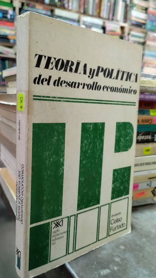 TEORIA Y POLITICA DEL DESARROLLO ECONOMICO POR CELSO FURTADO LIBRO USADO POLITICA ALDAMA