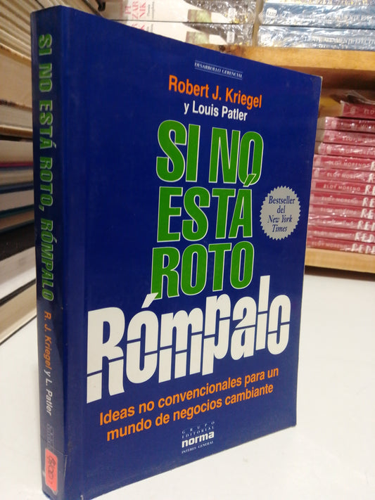 SI NO ESTA ROTO ROMPALO POR ROBERT J. KRIEGEL Y LOUIS PATLER USADO SUP. PERSONAL JUÁREZ