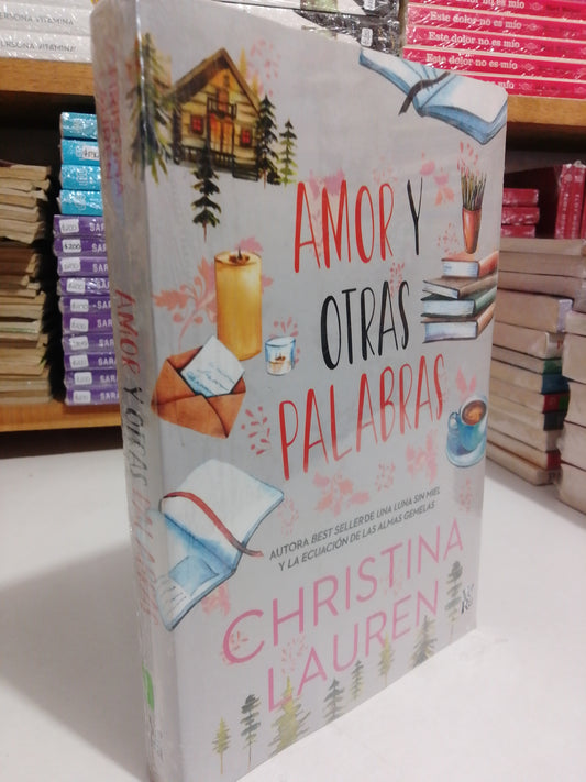 AMOR Y OTRAS PALABRAS POR CHRISTINA LAUREN NUEVO JUAREZ