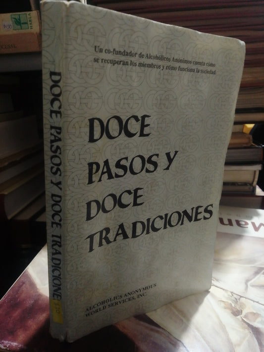 DOCE PASOS Y DOCE TRADICIONES USADO SUP.PERSONAL JUAREZ