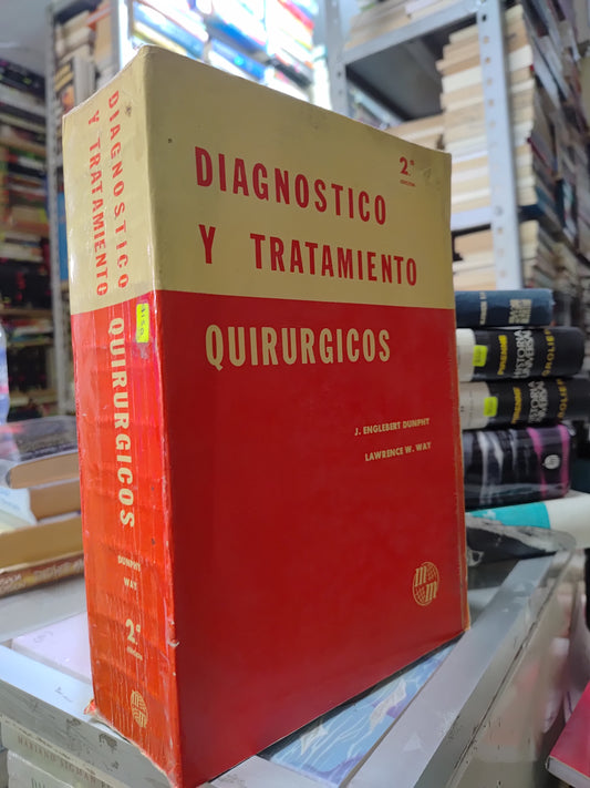 DIAGNOSTICO Y TRATAMIENTO QUIRURGICOS POR J. ENGLEBERT DUNPHY USADO SALUD JUAREZ 507