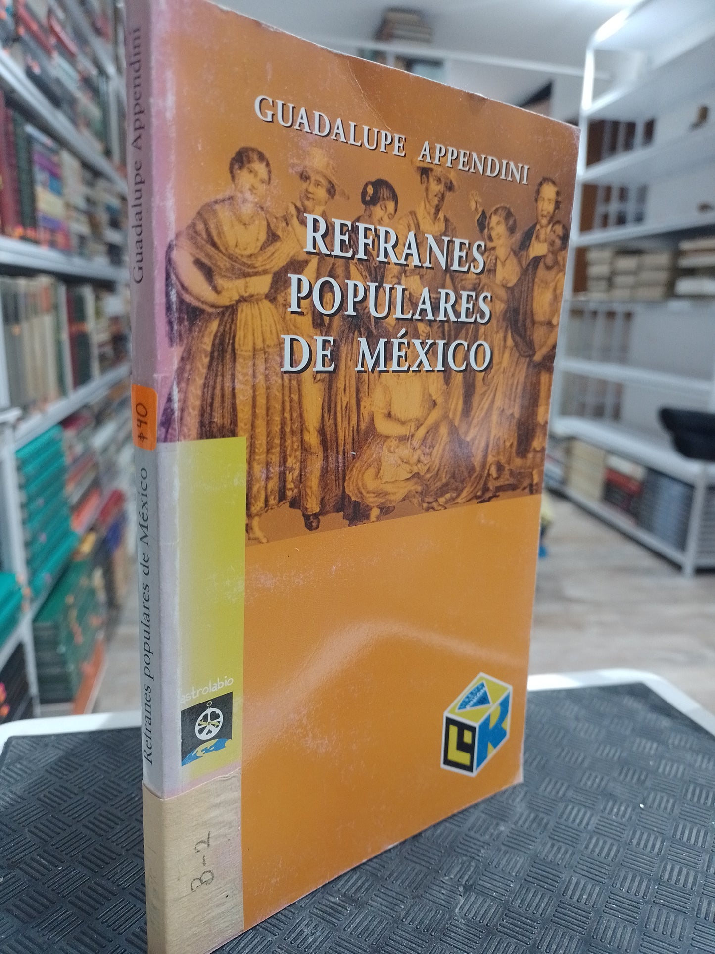 REFRANES POPULARES DE MEXICO POR GUADALUPE APPENDINI USADO POESIA JUAREZ 515