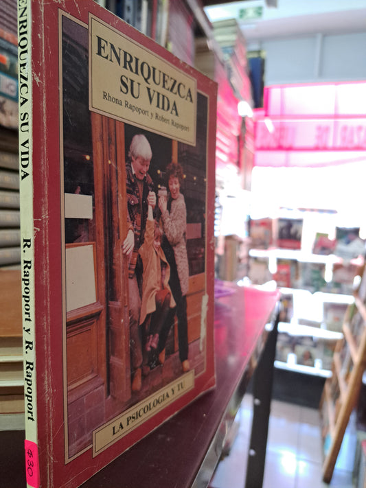 ENRIQUEZCA SU VIDA RHONA RAPOPORT Y ROBERT RAPOPORT USADO PSICOLOGÍA LITERARIO 305