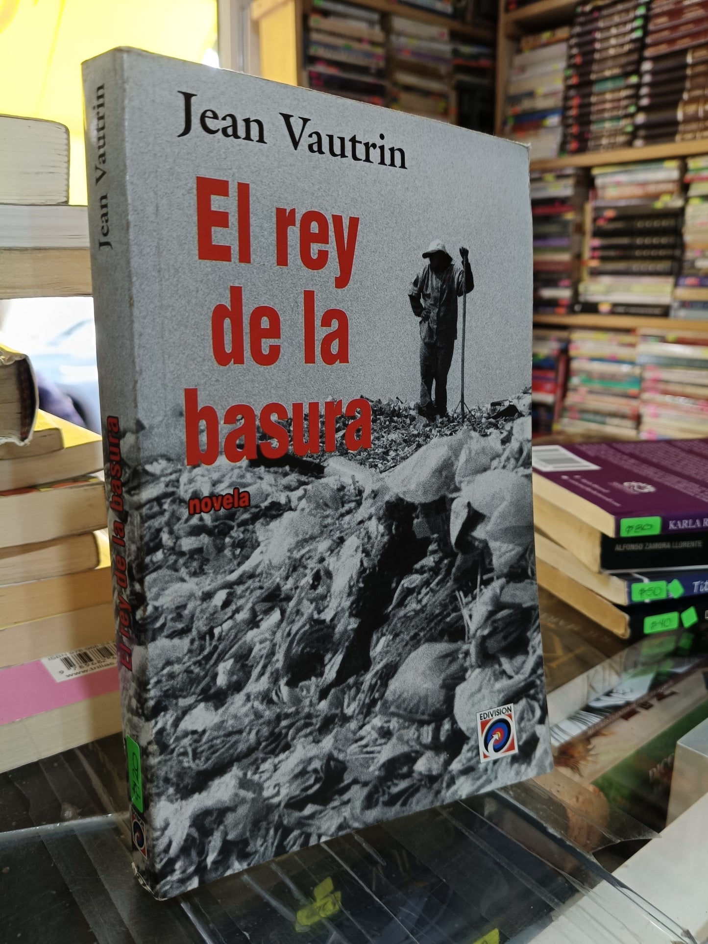 EL REY DE LA BASURA POR JEAN VAUTRIN USADO NOVELA JUAREZ 507