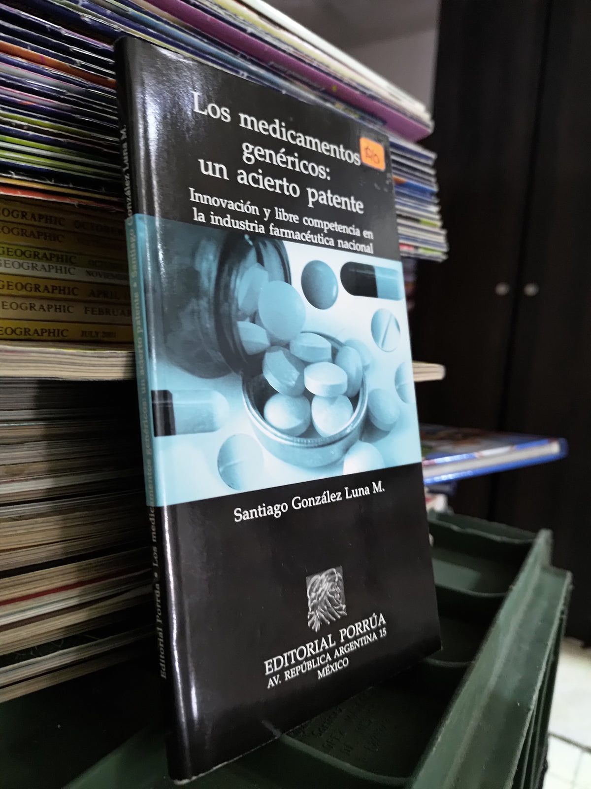LOS MEDICAMENTOS GENERICOS UN CIERTO PATENTE POR SANTIAGO GONZALES LUNA M. USADO SALUD JUAREZ 515