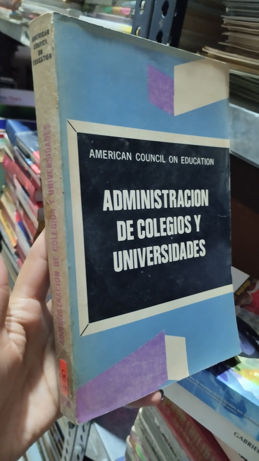 ADMINISTRACIÓN DE COLEGIOS Y UNIVERSIDADES LIBRO USADO EDUCACIÓN ALDAMA