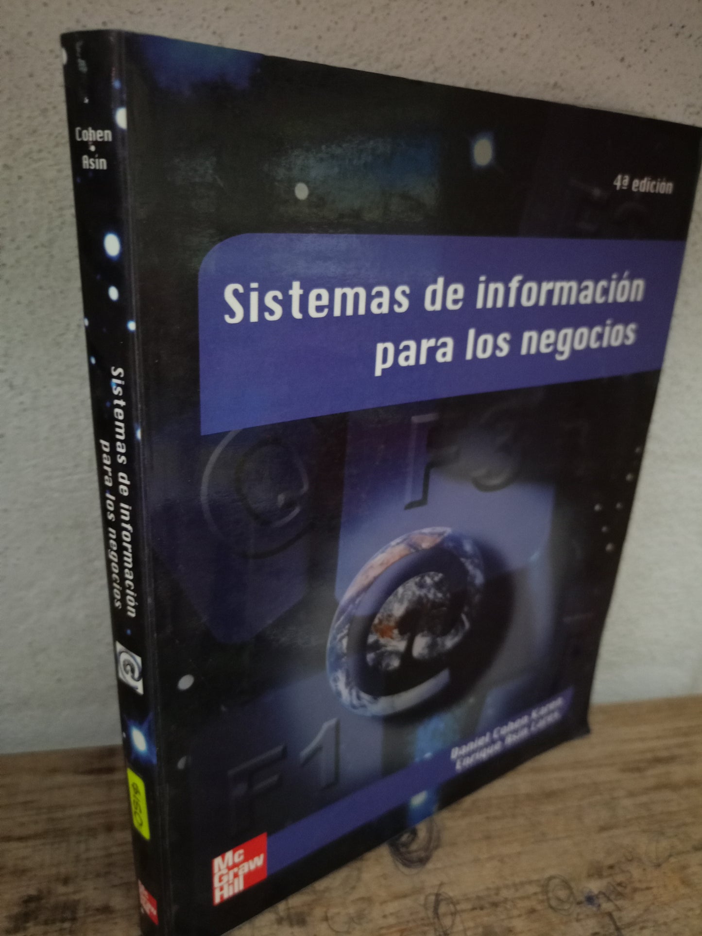 SISTEMAS DE INFORMACIÓN PARA LOS NEGOCIOS POR DANIEL COHEN KAREN Y ENRIQUE ASÍN LARED UADO ADMINISTRACIÓN LITERARIO 305
