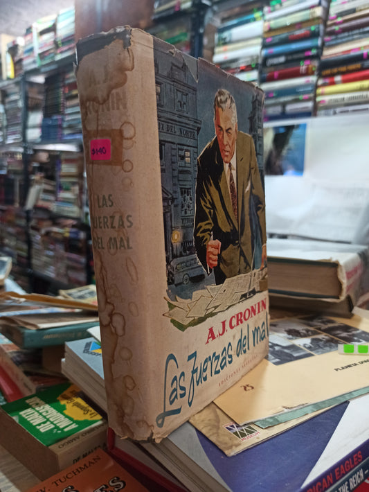 LAS FUERZAS DEL MAL POR A. J. CRONIN USADO NOVELAS ALDAMA