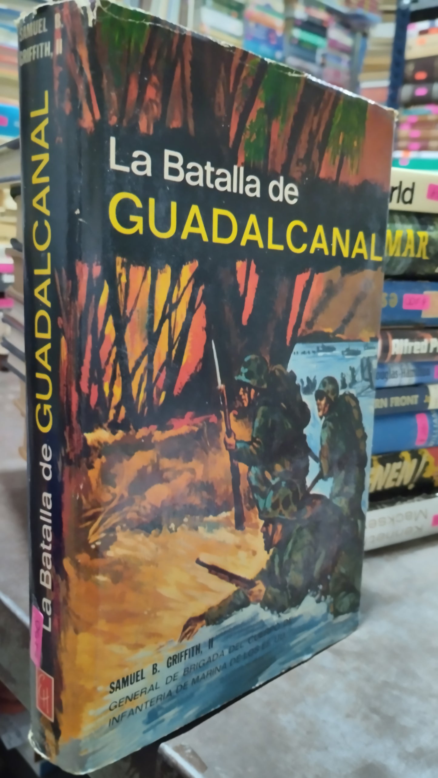 LA BATALLA DE GUADALCANAL POR SAMUEL B GRIFFITH LIBRO USADO HISTORIA ALDAMA