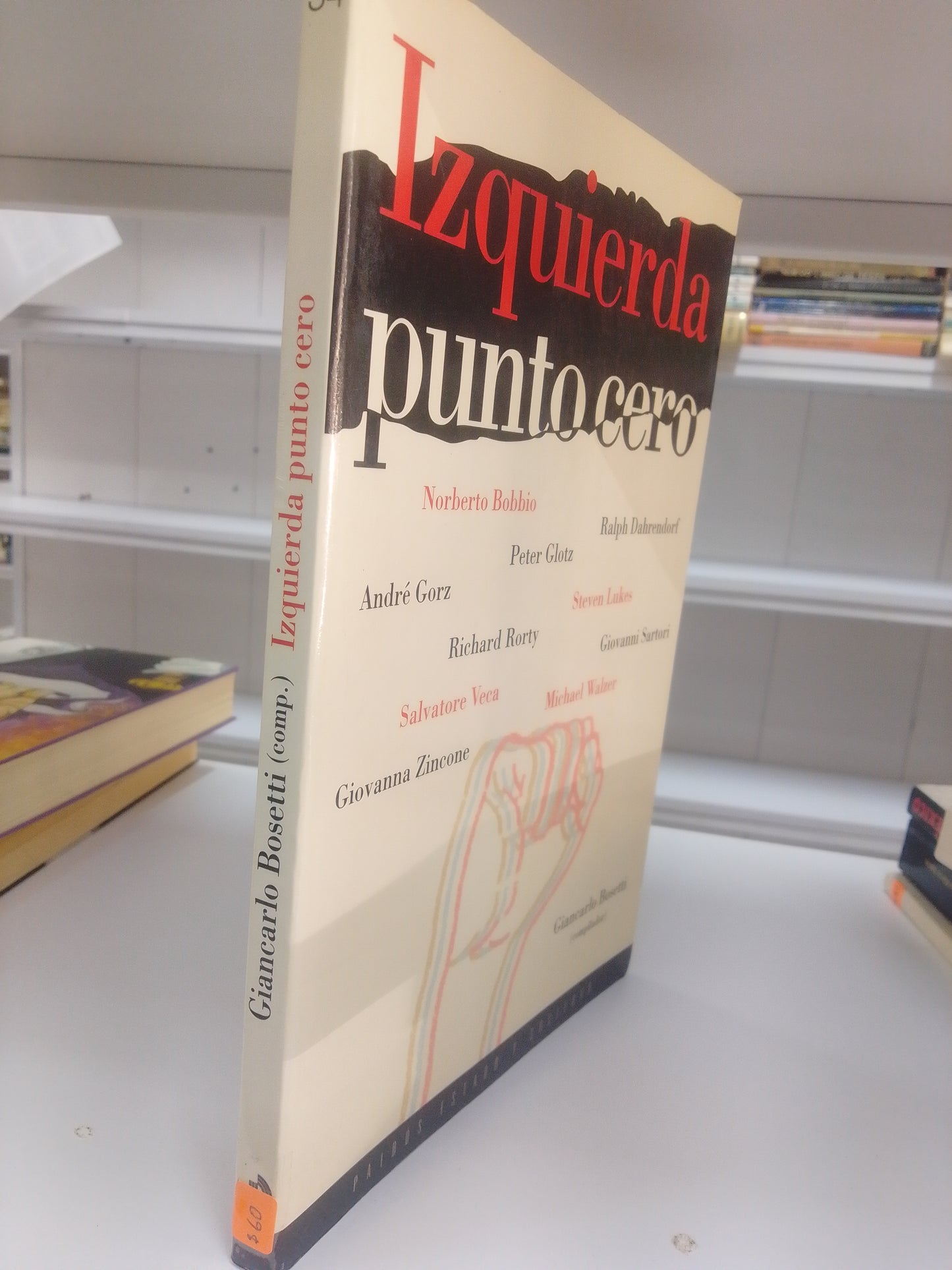 IZQUIERDA PUNTO CERO GIANCARLO BOSETTI USADO POLITICA JUAREZ 515