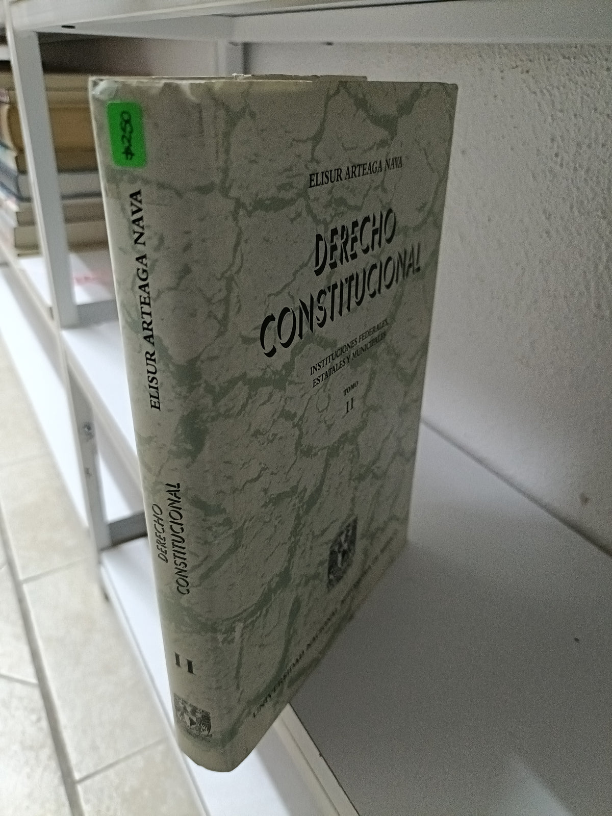 DERECHO CONSTITUCIONAL II  POR ELISUR ARTEAGA NAVA USADO DERECHO JUAREZ 515