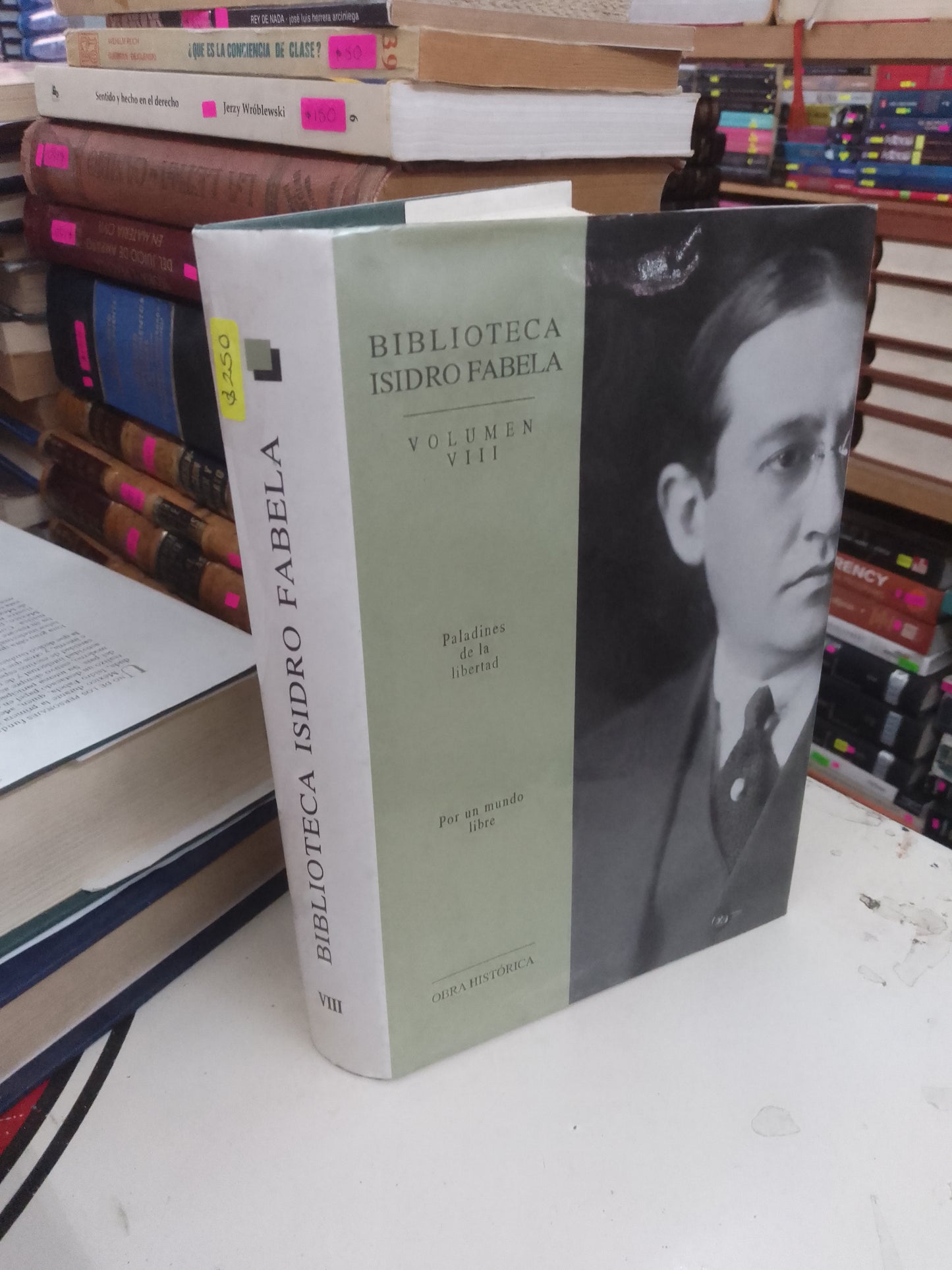 BIBLIOTECA ISIDRO FABELA VOLUMEN VIII: PALADINES DE LA LIBERTAD/POR UN MUNDO LIBRE USADO HISTORIA LITERARIO 207
