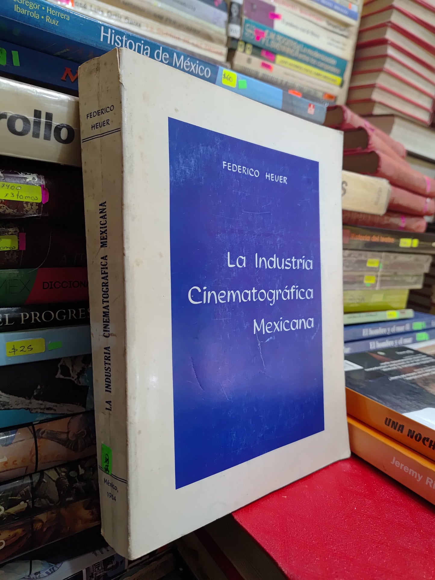 LA INDUSTRIA CINEMATOGRAFICA MEXICANA POR FEDERICO HEVER USADO ARTE JUAREZ 507