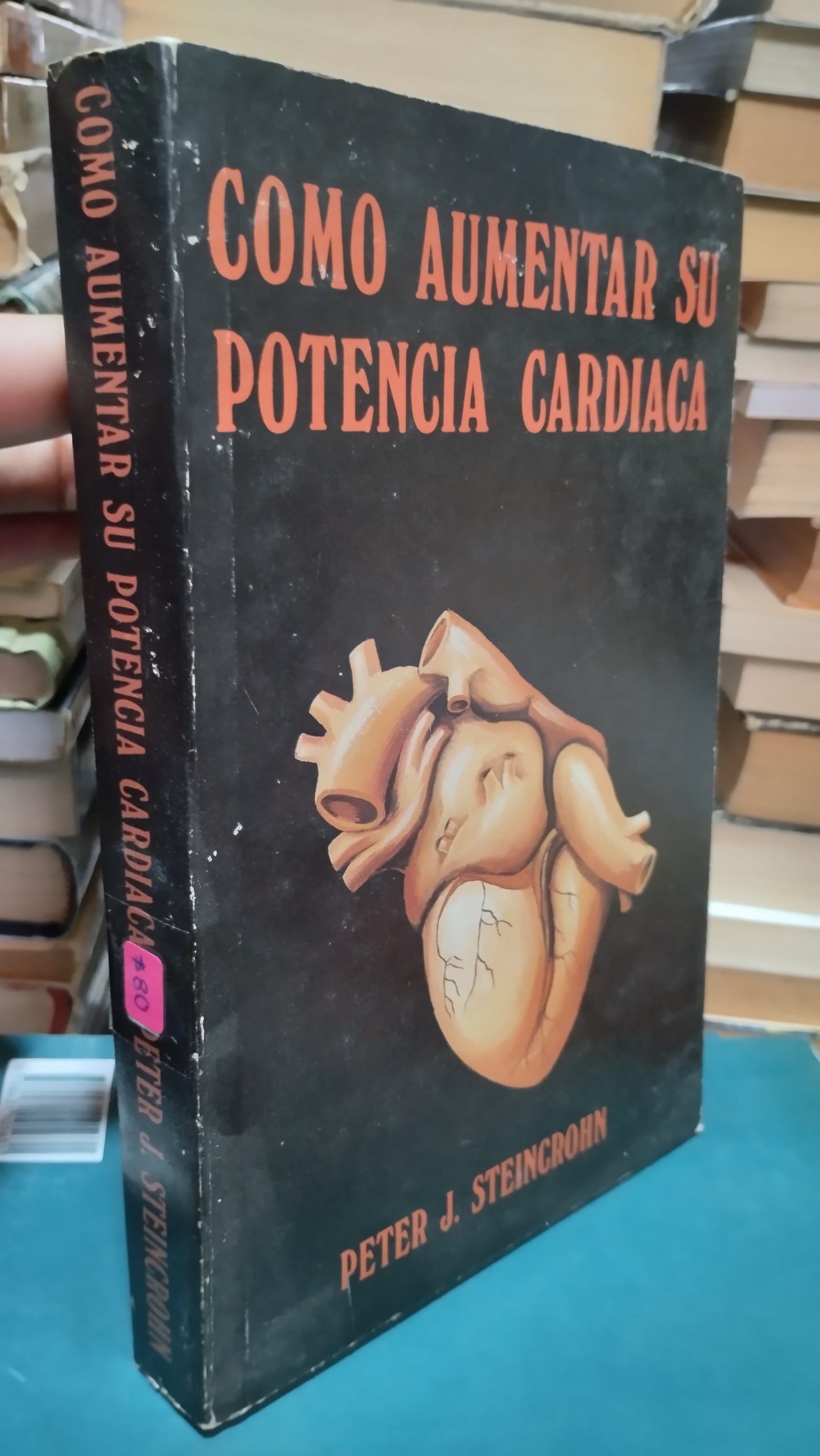 COMO AUMENTAR SU POTENCIA CARDIACA POR PETER J STEINGROHN LIBRO USADO SALUD ALDAMA