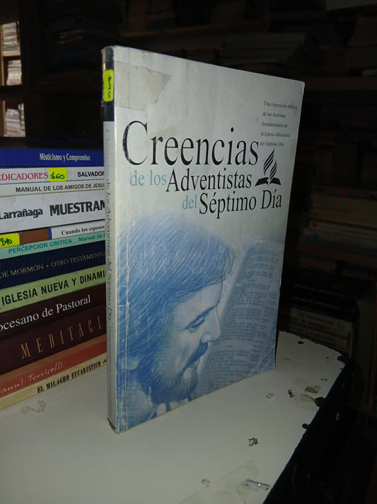 CREENCIAS DE LOS ADVENTISTAS DEL SÉPTIMO DÍA POR LA ASOCIACIÓN MINISTERIAL DE LA ASOCIACIÓN GENERAL DE LA IGLESIA ADVENTISTA DEL SÉPTIMO DÍA USADO RELIGIÓN LITERARIO 207