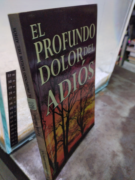 EL PROFUNDO DOLOR DEL ADIOS POR CAROLINA MAOMED USADO SUPERACION PERSONAL ALDAMA