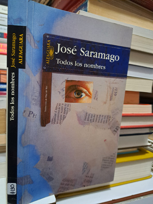 TODOS LOS NOMBRES JOSÉ SARAMAGO USADO NOVELA JUÁREZ