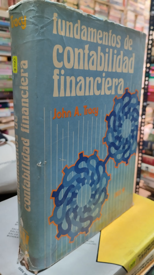FUNDAMENTOS DE CONTABILIDAD FINANCIERA POR JOHN A TRACY LIBRO USADO ADMINISTRACION ALDAMA