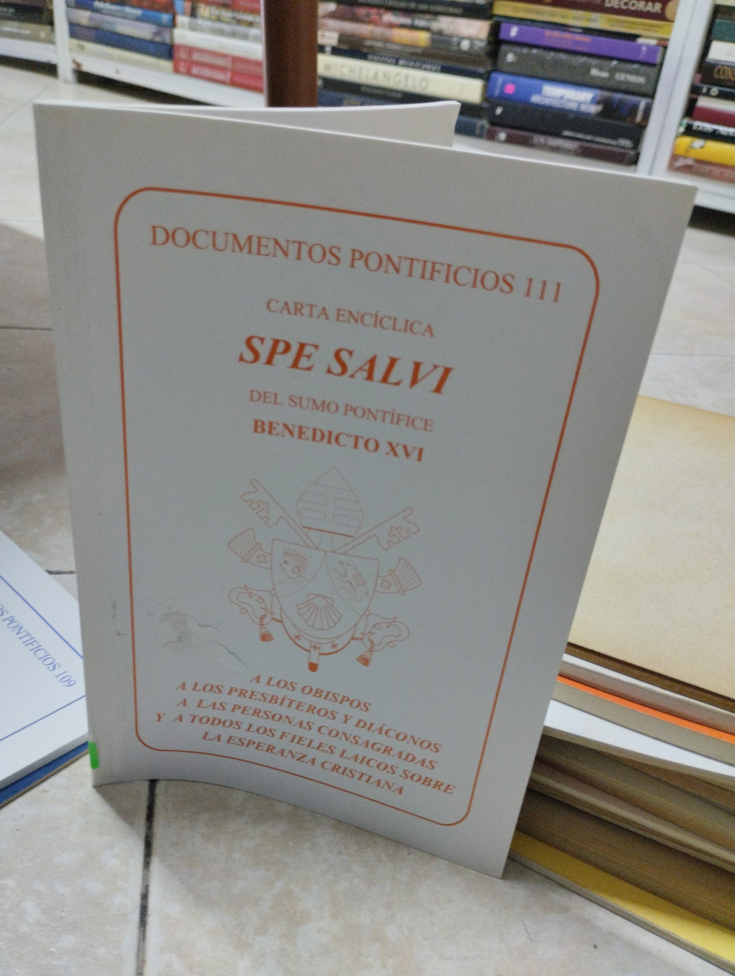DOCUMENTOS PONTIFICIOS 111 SPE SALVI, BENEDICTO XVI, USADO, RELIGION, JUAREZ 515