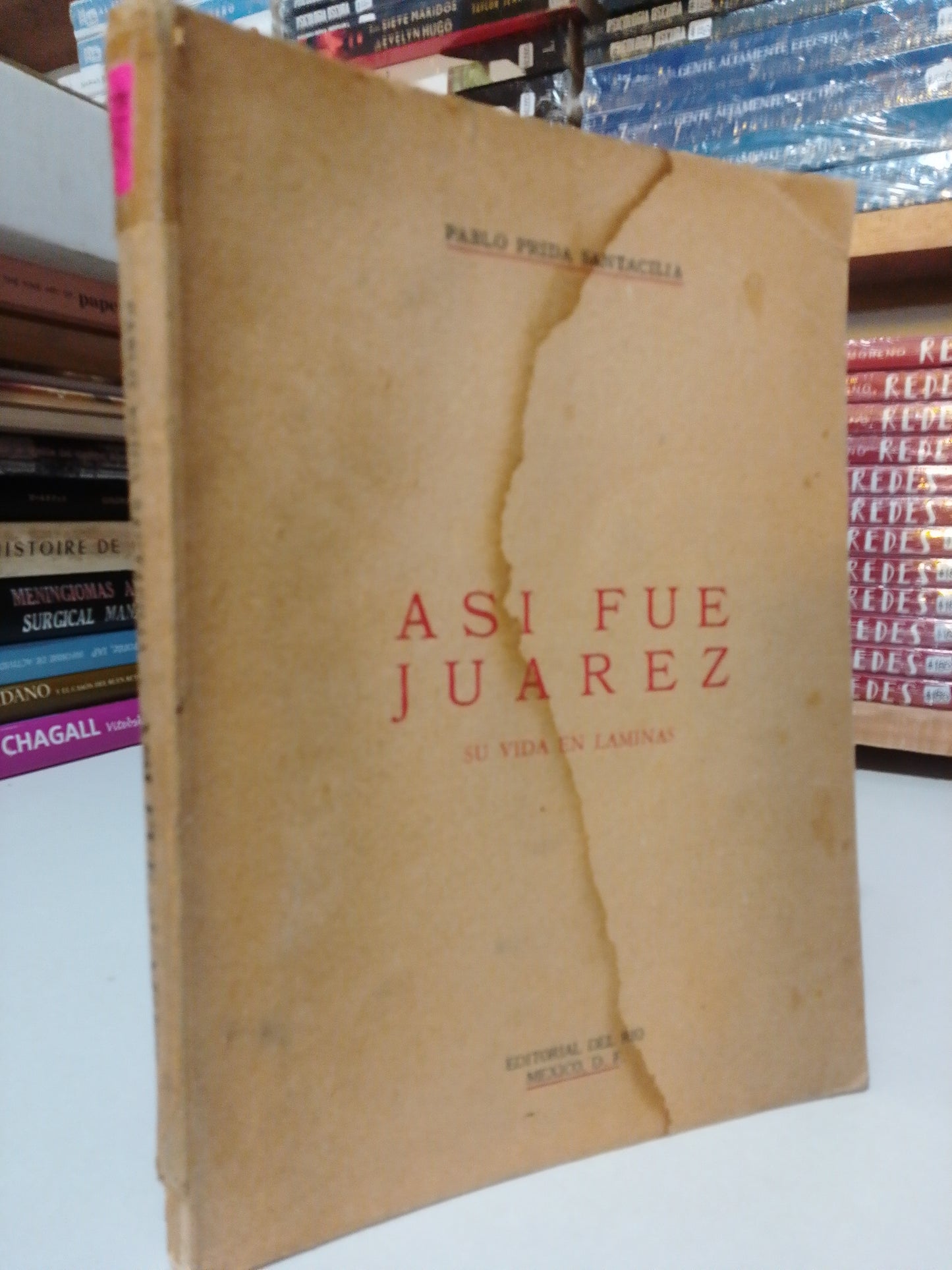 ASI FUE JUAREZ SU VIDA EN LAMINAS POR PABLO PRIDA SANTACILIA USADO HISTORIA JUAREZ