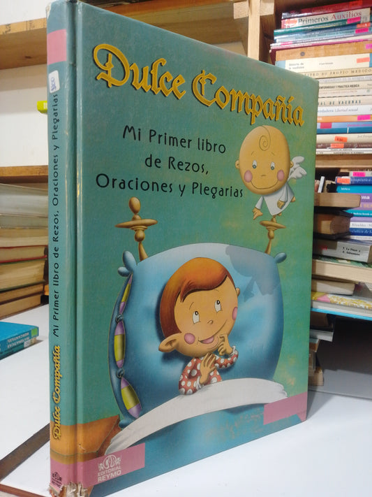 DULCE COMPAÑIA MI PRIMER LIBRO DE REZOS USADO RELIGION JUAREZ