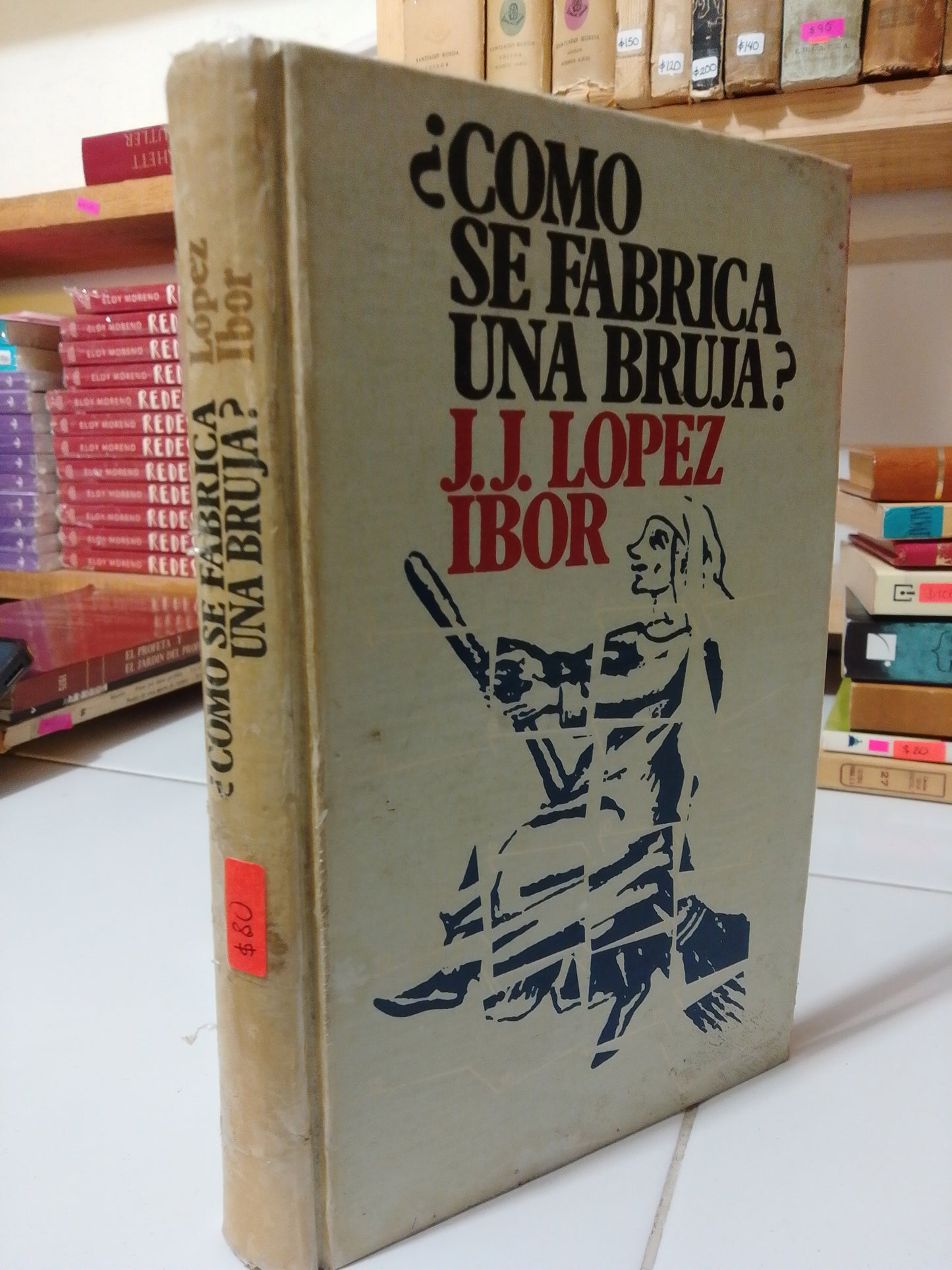 COMO SE FABRICA UNA BRUJA POR J.J.LOPEZ IBOR USADO NOVELA JUÁREZ