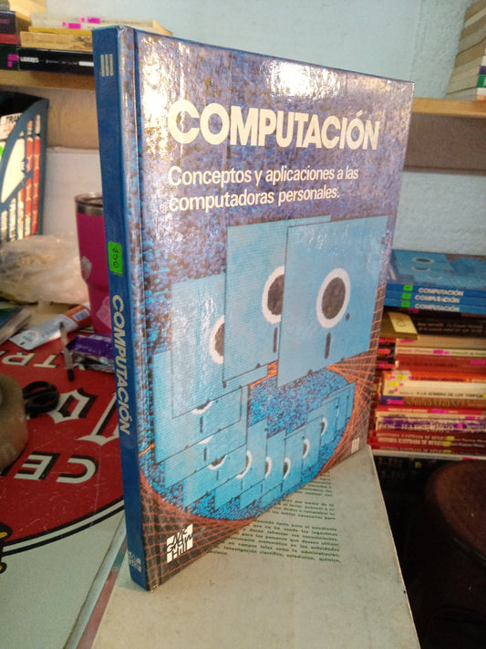 COMPUTACION CONCEPTOS Y APLICACIONES A LAD COMPUTADORAS PERSONALES III USADO COMPUTACION LITERARIO 207