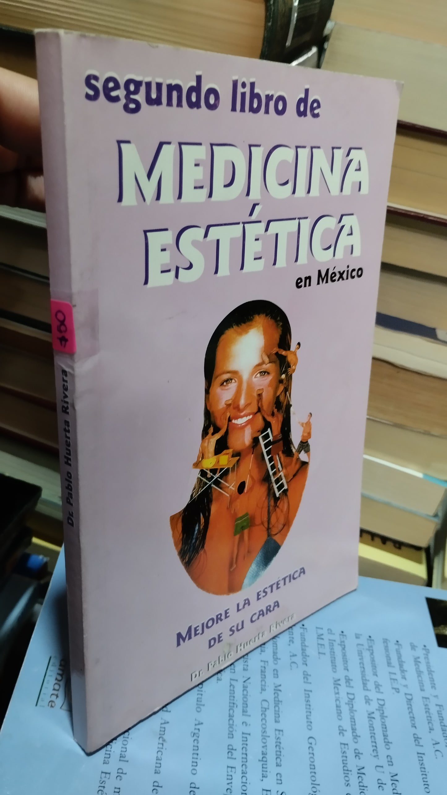 SEGUNDO LIBRO DE MEDICINA ESTETICA EN MEXICO POR PABLO HUERTA RIVERA LIBRO USADO SALUD ALDAMA
