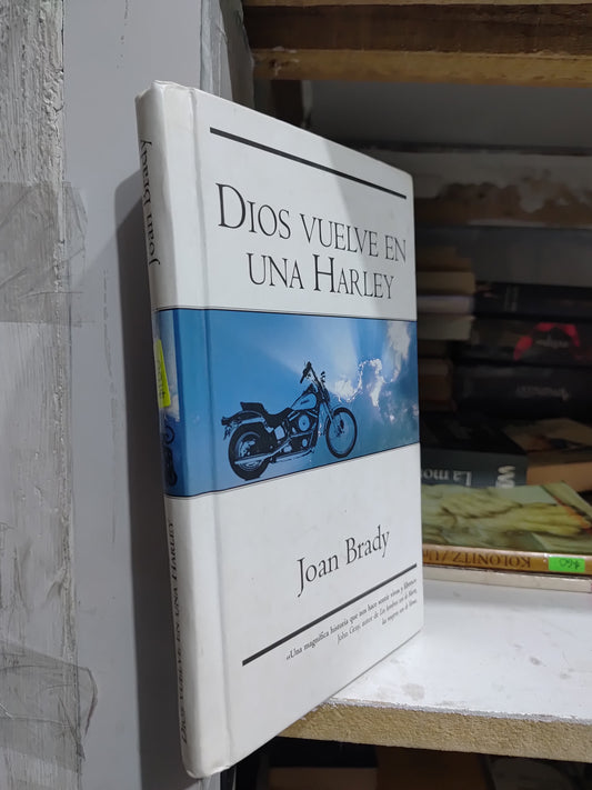 DIOS VUELVE EN UNA HARLEY POR JOAN BRADY USADO SUP PERSONAL JUAREZ