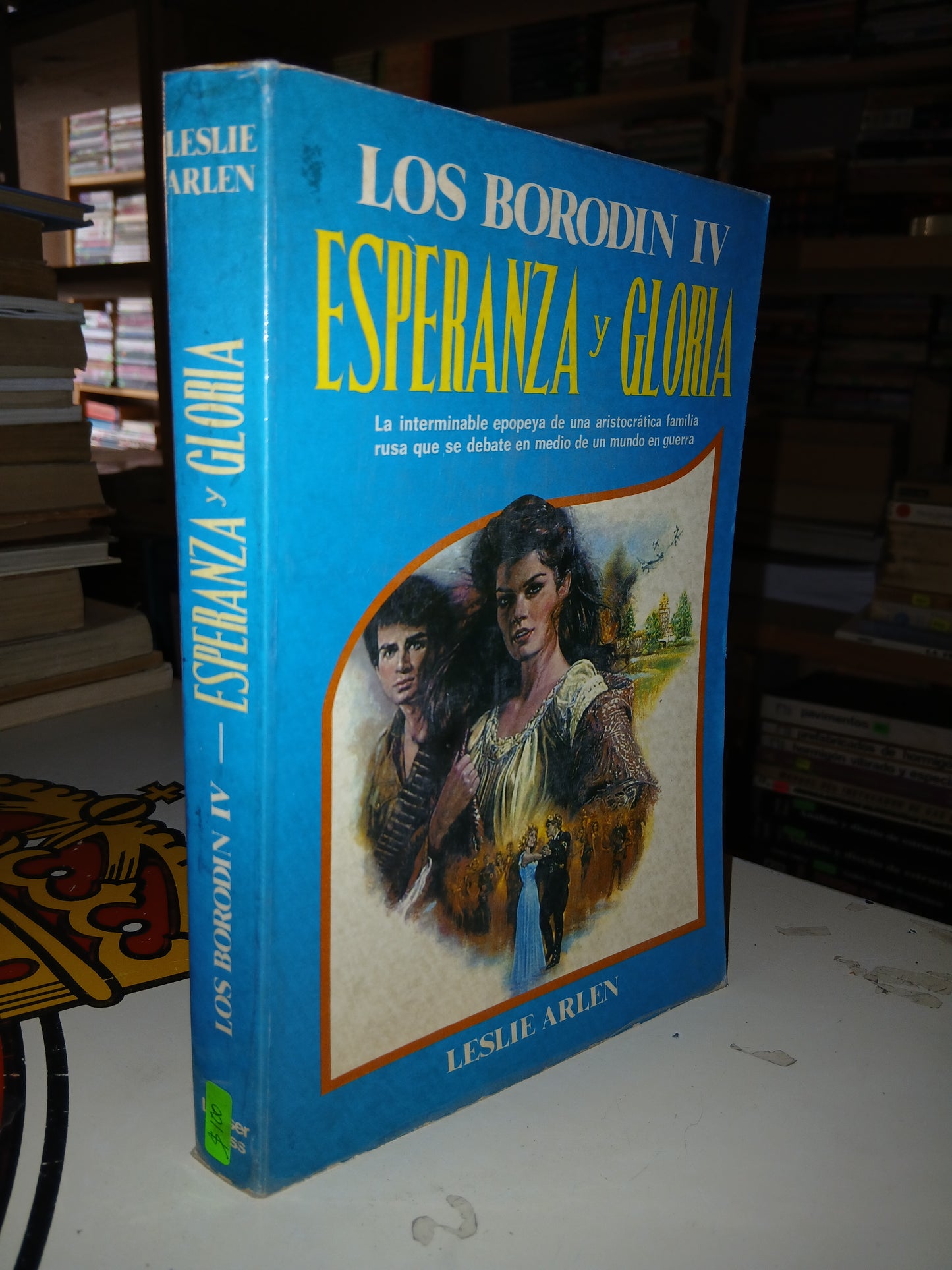 LOS BORODIN IV: ESPERANZA Y GLORIA POR LESLIE ARLEN USADO NOVELA LITERARIO 207