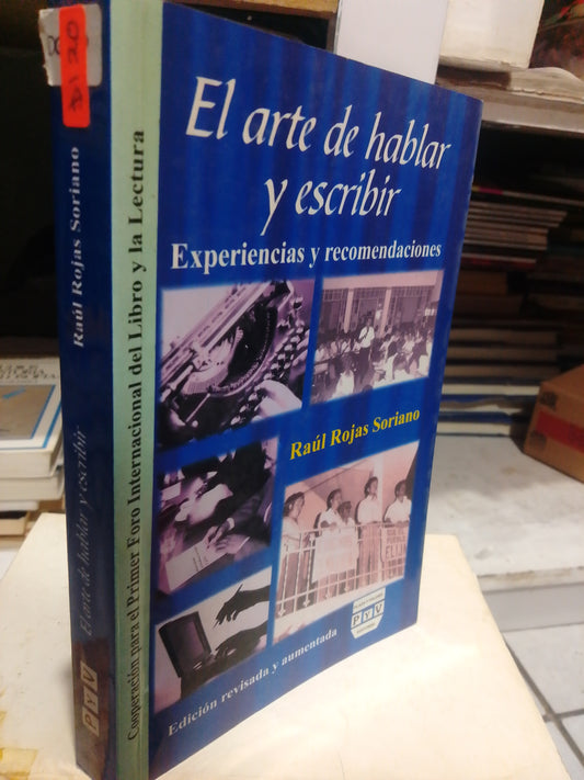 EL ARTE DE HABLAR Y ESCRIBIR POR RAUL ROJAS SORIANO USADO EDUCACION JUAREZ